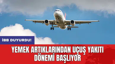 Yemek artıklarından uçuş yakıtı dönemi başlıyor