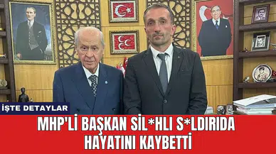 MHP'li Başkan Sil*hlı S*ldırıda Hayatını Kaybetti
