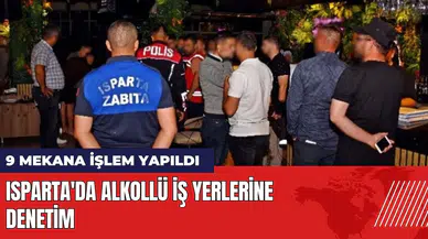 Isparta'da alkollü iş yerlerine denetim!