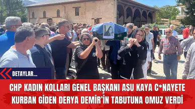 CHP Kadın Kolları Genel Başkanı Asu Kaya C*nayete Kurban Giden Derya Demir’in Tabutuna Omuz Verdi