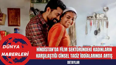 Hindistan'da Film Sektöründeki Kadınların Karşılaştığı Cins*l T*ciz İddialarında Artış