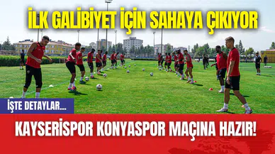 Kayserispor Konyaspor Maçına Hazır! İlk Galibiyet İçin Sahaya Çıkıyor