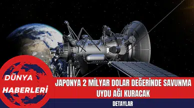Japonya 2 Milyar Dolar Değerinde Savunma Uydu Ağı Kuracak