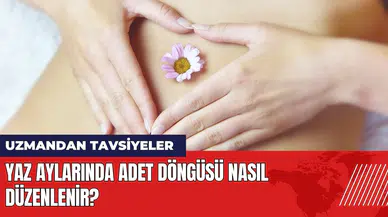 Yaz aylarında adet döngüsü nasıl düzenlenir? Uzmandan Tavsiyeler