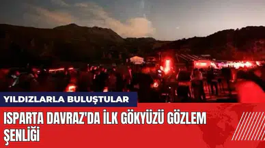 Isparta Davraz'da ilk Gökyüzü Gözlem Şenliği