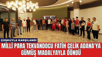 Milli para tekvandocu Fatih Çelik Adana'ya Gümüş Madalyayla Döndü!