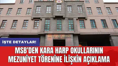 MSB'den Kara Harp Okullarının mezuniyet törenine ilişkin açıklama