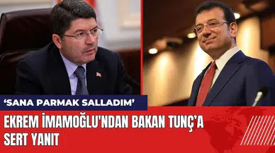 Ekrem İmamoğlu'ndan Bakan Tunç’a sert yanıt: Sana parmak salladım