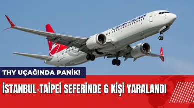 THY uçağında panik! İstanbul-Taipei seferinde 6 kişi yaralandı