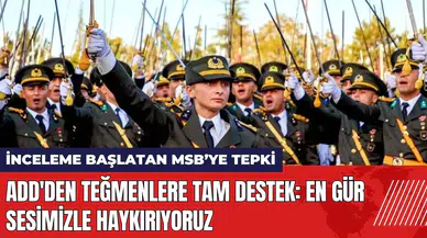 ADD'den teğmenlere tam destek: En gür sesimizle haykırıyoruz