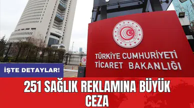 251 sağlık reklamına büyük ceza