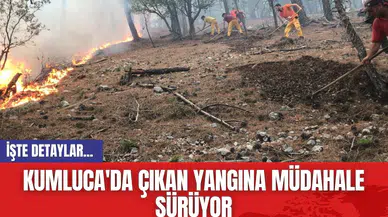 Kumluca'da çıkan yangına müdahale sürüyor