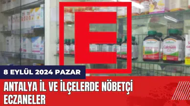 Antalya nöbetçi eczane 8 Eylül Pazar