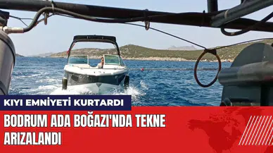 Bodrum Ada Boğazı'nda tekne arızalandı