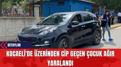Kocaeli'de Üzerinden Cip Geçen Çocuk Ağır Yaralandı