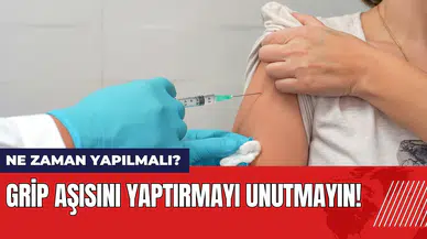 Grip aşısını yaptırmayı unutmayın! Grip aşısı ne zaman yapılmalı?