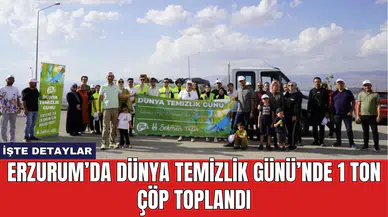 Erzurum’da Dünya Temizlik Günü’nde 1 Ton Çöp Toplandı