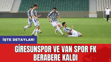Giresunspor ve Van Spor FK berabere kaldı