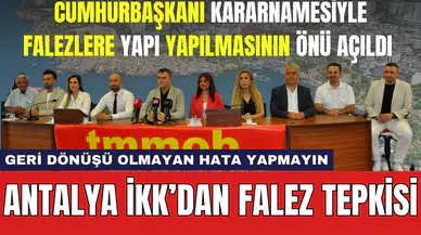 Falezlerde Yapılaşmanın Önünün Açılması Sonrası Antalya İKK'dan Sert Tepki! "Falezler Halkındır"