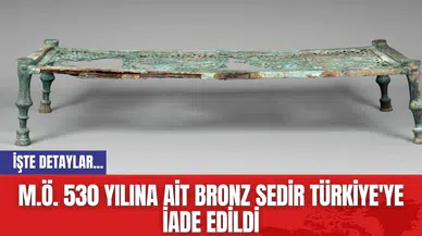 M.Ö. 530 Yılına Ait Bronz Sedir Türkiye'ye İade Edildi