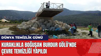 Kuraklıkla boğuşan Burdur Gölü'nde çevre temizliği yapıldı