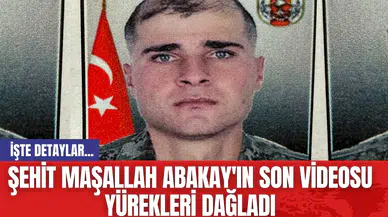 Şehit Maşallah Abakay'ın Son Videosu Yürekleri Dağladı
