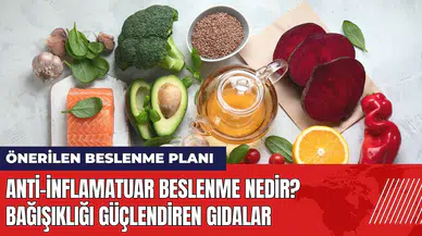 Anti-inflamatuar beslenme nedir? Bağışıklığı güçlendiren gıdalar