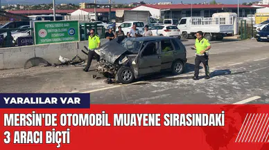 Mersin'de otomobil muayene sırasındaki 3 aracı biçti