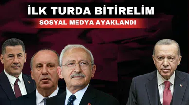 “İlk turda bitirelim” kampanyası