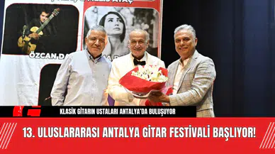 13. Uluslararası Antalya Gitar Festivali Başlıyor!
