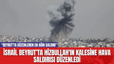 İsrail Beyrut’ta Hizbullah'ın Kalesine Hava Saldırısı Düzenledi