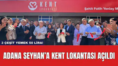 Adana Seyhan’a Kent Lokantası Açıldı: 3 Çeşit Yemek 50 Lira!
