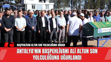 Antalya'nın Başpehlivanı Ali Altun Son Yolculuğuna Uğurlandı