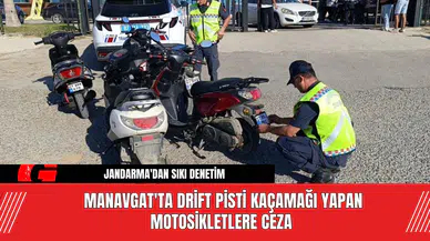 Manavgat'ta drift pisti kaçamağı yapan motosikletlere ceza