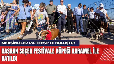 Mersinliler Patifest'te buluştu! Başkan festivale Karamel ile katıldı