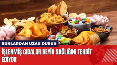 İşlenmiş gıdalar beyin sağlığını tehdit ediyor: Bunlardan uzak durun!