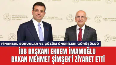 İBB Başkanı Ekrem İmamoğlu Bakan Mehmet Şimşek'i Ziyaret Etti