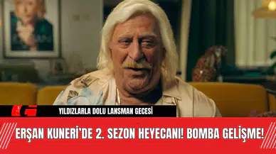 Erşan Kuneri’de 2. Sezon Heyecanı! Bomba Gelişme!