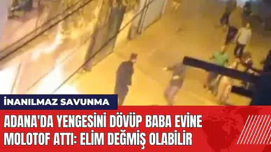 Adana'da yengesini dövüp baba evine molotof attı: Elim değmiş olabilir