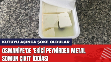 Osmaniye'de 'Ekici Peynirden Metal Somun Çıktı' İddiası