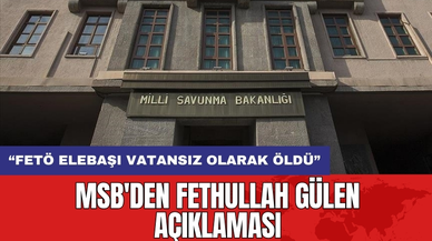 MSB'den Fethullah Gülen açıklaması