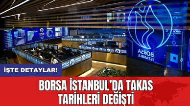 Borsa İstanbul’da Takas Tarihleri Değişti