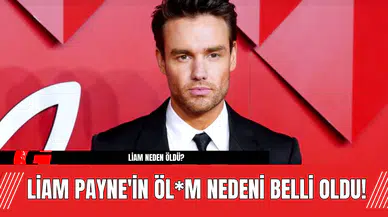Liam Payne'in Öl*m Nedeni Belli Oldu!