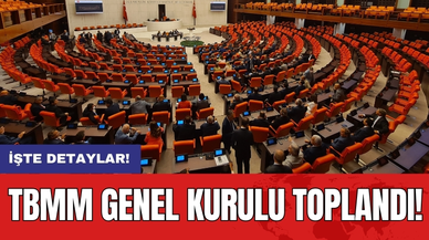 TBMM Genel Kurulu Toplandı: Gündem Dışı Konuşmalar Neler?