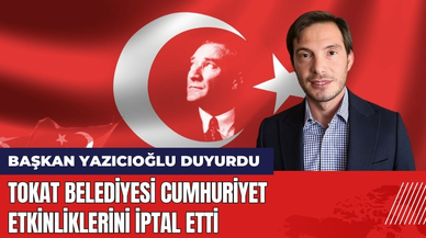 Tokat Belediyesi Cumhuriyet Etkinliklerini İptal Etti