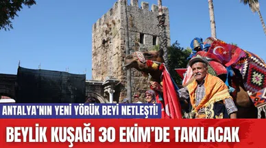 Antalya’nın yeni Yörük Beyi netleşti! Beylik kuşağı 30 Ekim’de takılacak