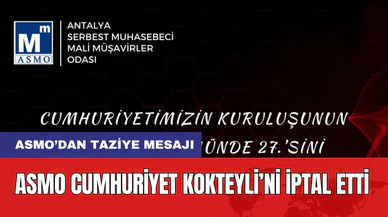 ASMO Cumhuriyet Kokteyli’ni İptal Etti