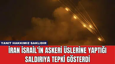 İran İsrail’in Askeri Üslerine Yaptığı Saldırıya Tepki Gösterdi