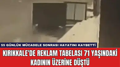 Kırıkkale'de Reklam Tabelası 71 Yaşındaki Kadının Üzerine Düştü