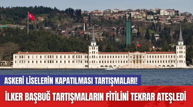 Askeri Liselerin Kapatılması Tartışmaları! İlker Başbuğ Fitili Tekrar Ateşledi